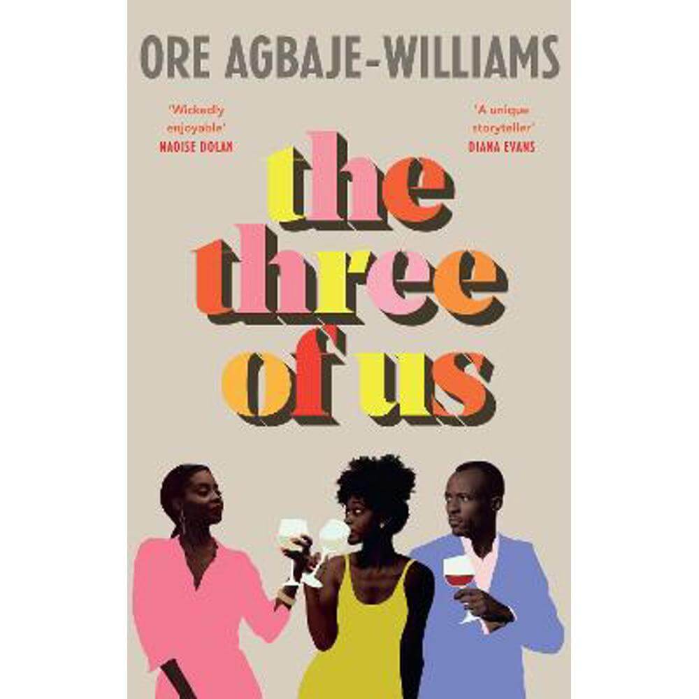 The Three of Us: THE ADDICTIVE READ YOUR NEW YEAR WON'T BE COMPLETE WITHOUT (Hardback) - Ore Agbaje-Williams